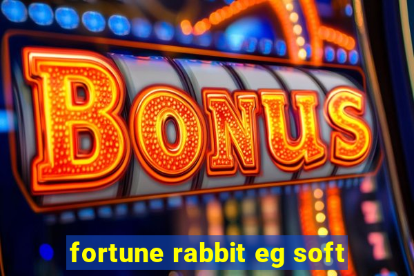 fortune rabbit eg soft